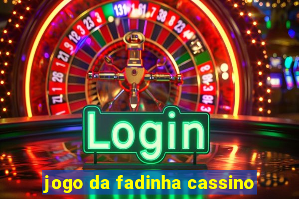 jogo da fadinha cassino